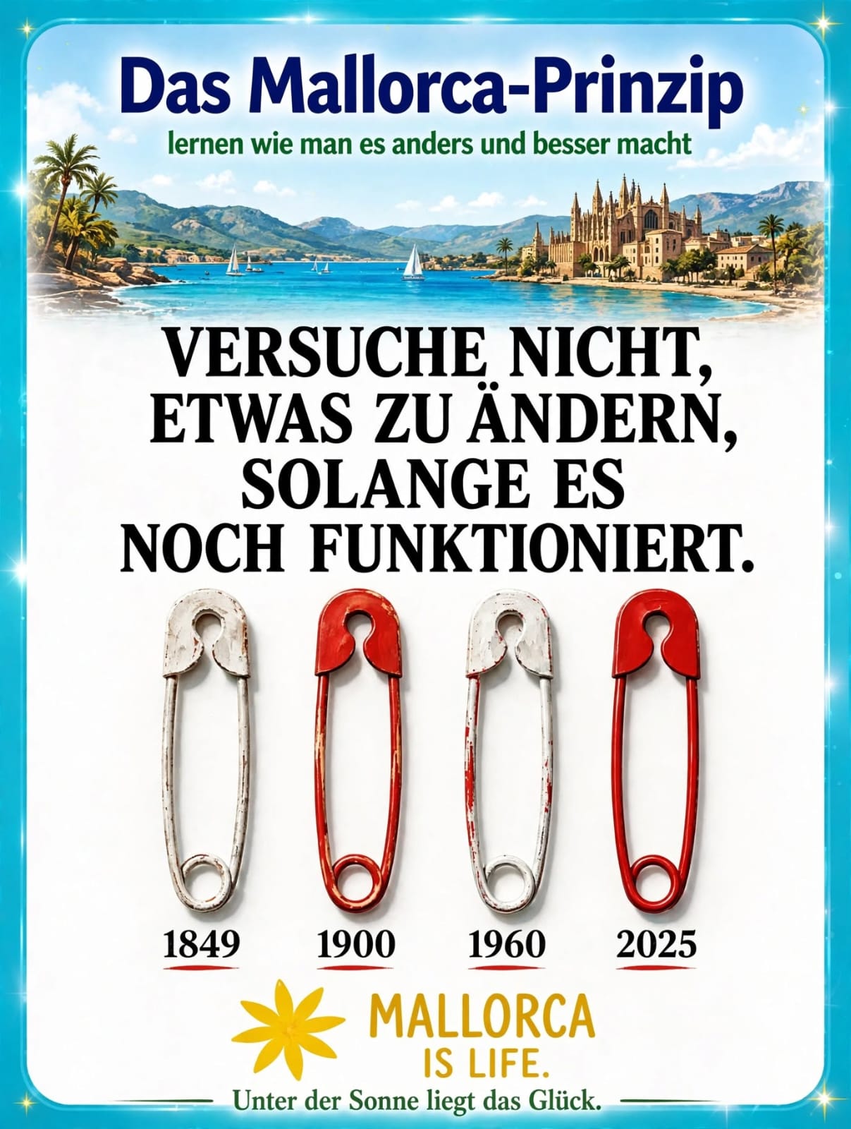 Tafel: Vier Sicherheitsnadeln von 1849 bis 2025 — versuche nicht, etwas zu ändern, solange es noch funktioniert
